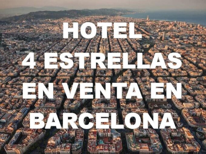 HOTEL 4 ESTRELLAS EN VENTA. BARCELONA_1