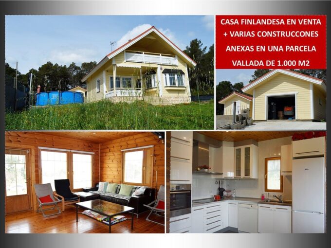 CASA FINLANDESA EN VENTA + 3 CONSTRUCCIONES ANEXAS EN PARCELA DE 1.000 M2